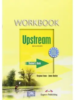 Upstream. Beginner. A1+ Workbook