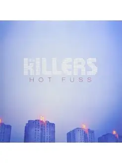 Killers, The "Hot Fuss"