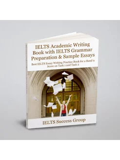 IELTS Academic Writing Book with IELTS Grammar Prepa