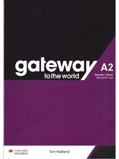 Gateway to the World A2. Teacher's Book with Teacher's App