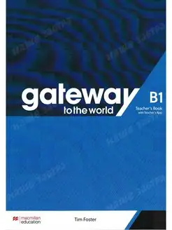 Gateway to the World B1. Teacher's Book with Teacher's App