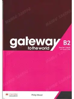 Gateway to the World B2. Teacher's Book with Teacher's App