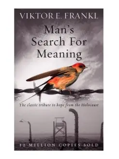 Man's Search For Meaning Человек в поисках смысла