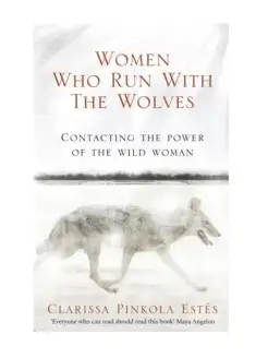 Women who run with the wolves Бегущая с волками